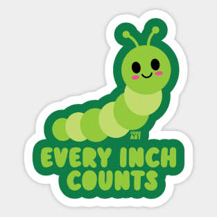 EVERY INCH COUNTS Sticker
